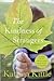 The Kindness of Strangers by Katrina Kittle