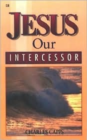 Jesus, Our Intercessor (Paperback)