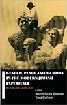 Gender, Place and Memory in the Modern Jewish Experience: Replacing Ourselves (Parkes-Wiener Series on Jewish Studies)