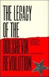 The Legacy of the Bolshevik Revolution (Critical History of the Soviet Union) (English and French Edition)