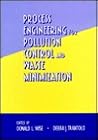 Process Engineering for Pollution Control and Waste Minimization (Environmental Science & Pollution)