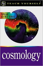 Cosmology (Teach Yourself)