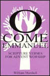 O Come Emmanuel: A Study of the Advent Antiphons (Paperback)