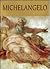 The Complete Works of Michelangelo