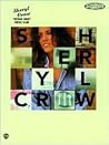 Sheryl Crow -- Tuesday Night Music Club: Guitar/Vocal Edition with Tablature