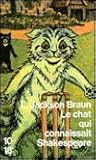 Le chat qui connaissait Shakespeare by Lilian Jackson Braun