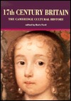 The Cambridge Cultural History of Britain, Volume 4: Seventeenth Century Britain (Paperback)