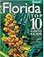 Florida Top 10 Garden Guide by Robert Bowden