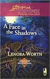 A Face in the Shadows by Lenora Worth