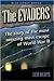 The Evaders: The Story of the Most Amazing Mass Escapes of World War II (Bluejacket Books)