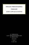 Image Processing: Theory and Applications