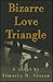 Bizarre Love Triangle