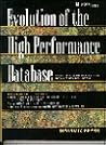 Evolution of the High Performance Database (Prentice Hall Informix Press Series)