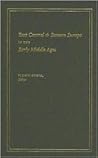 East Central and Eastern Europe in the Early Middle Ages East Central and Eastern Europe in the Early Middle Ages