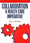 Collaboration: A Health Care Imperative