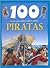 100 cosas que debes saber sobre Piratas/100 things you should know about pirates (Spanish Edition)