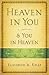 Heaven in You & You in Heaven by Elizabeth M. Kelly