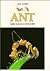 Ant (Life Story)