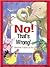 No! That's Wrong! by Zhaohua Ji