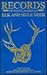 Records of North American Elk and Mule Deer, 1991