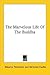The Marvelous Life of the Buddha