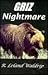 Griz Nightmare