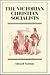The Victorian Christian Soc...