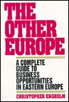 The Other Europe: A Complete Guide to Business Opportunities in Eastern Europe (Hardcover)