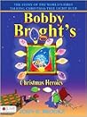 Bobby Bright's Christmas Heroics