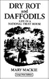 Dry Rot And Daffodils (U) (Ulverscroft Large Print Series)