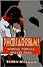 Phobia Dreams: Wistful Stor...