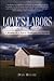 Love's Labors by Dan Roche