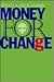 Money For Change by Susan A. Ostrander