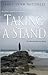 Taking a Stand by Janet Lynn Mitchell