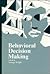 Behavioral Decision Making