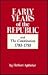 Early Years of the Republic: from the end of the Revolution to the first administration of Washington (1783-1793)