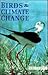 Birds and Climatic Change: Ornithology