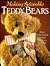 Making Adorable Teddy Bears: From Anita Louise's Bearlace Cottage