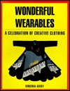 Wonderful Wearables: A Celebration of Creative Clothing (Paperback)