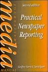 Practical newspaper reporting (Journalism media manual)