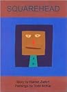 Squarehead by Harriet Ziefert