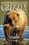 Grizzlies: Wilderness Legends (Northword Wildlife Series) Grizzlies: Wilderness Legends (Northword Wildlife Series)