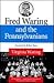 Fred Waring and the Pennsyl...