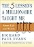 The Five Lessons a Millionaire Taught Me About Life and Wealth