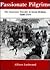Passionate Pilgrims: The American Traveller in Great Britain, 1800 - 1914