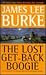 The Lost Get-Back Boogie by James Lee Burke