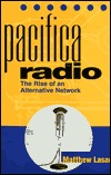 Pacifica Radio: The Rise of an Alternative Network (American Subjects)