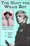 The Hunt for Willie Boy: Indian-Hating and Popular Culture
