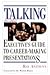Talking to the Top: Executive's Guide to Career-Making Presentations