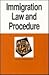 Immigration Law and Procedure in a Nutshell (Nutshell Series)